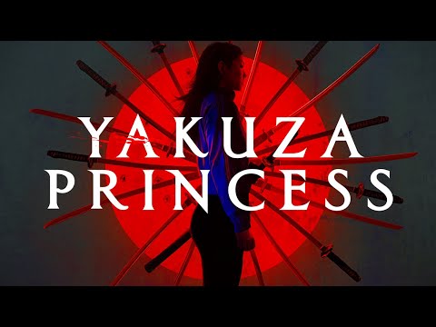 Yakuza Princess - Official Trailer