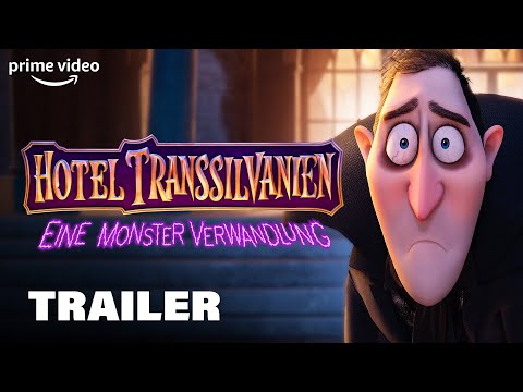 Hotel Transsilvanien 4 Offizieller Trailer I Prime Video DE